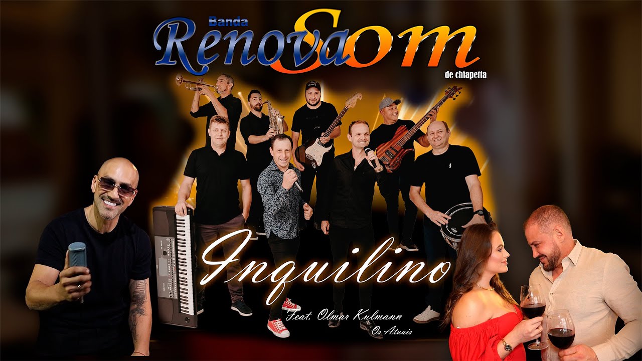 LAN&Ccedil;AMENTO | INQUILINO | Banda RenovaSom de Chiapetta-RS | Feat. Olmar Kulmann 