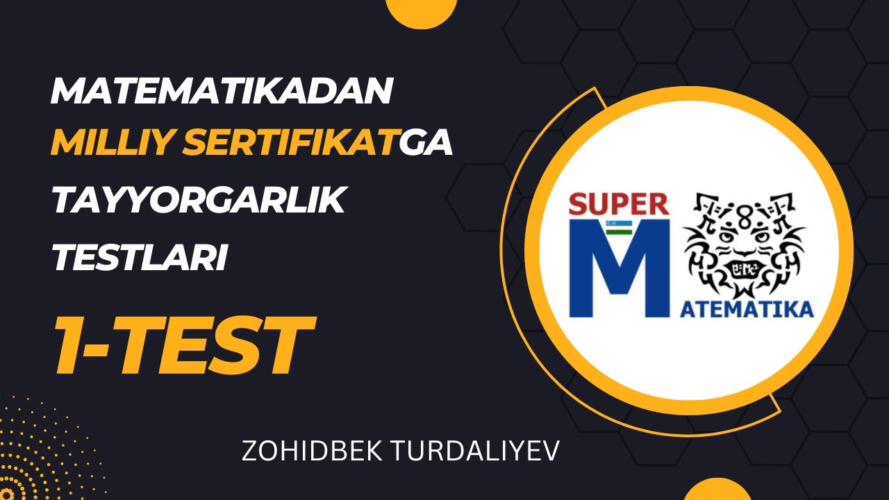 Matematika milliy sertifikatga tayyorgarlik testlari. 1-test