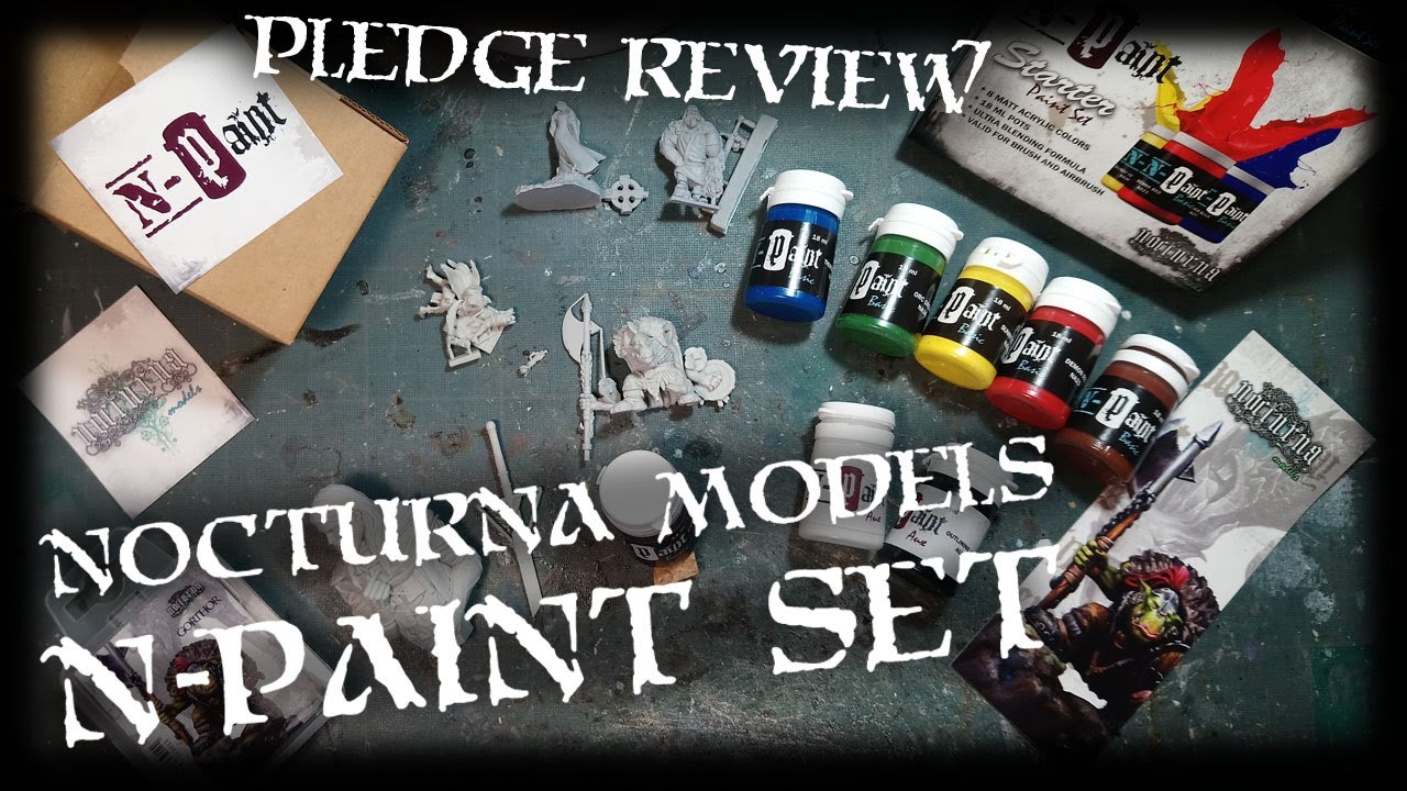 Test Materiel #38 - N-paint Starter Set, revue de pledge Nocturna Models