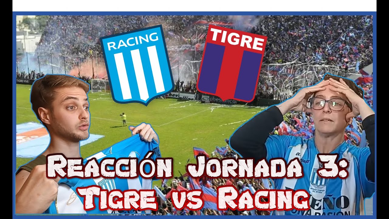 REACCIÓN Tigre 3 - Racing 1 con mi MAMÁ | Fecha 3 Liga Argentina | PREOCUPANTE