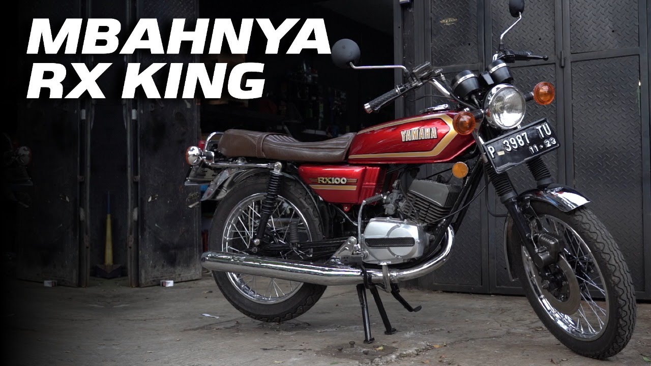 YAMAHA RX 100 : MBAHNYA RX KING