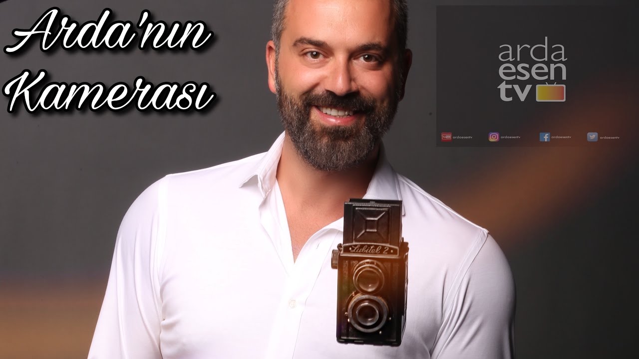 ARDA’nın KAMERASI 