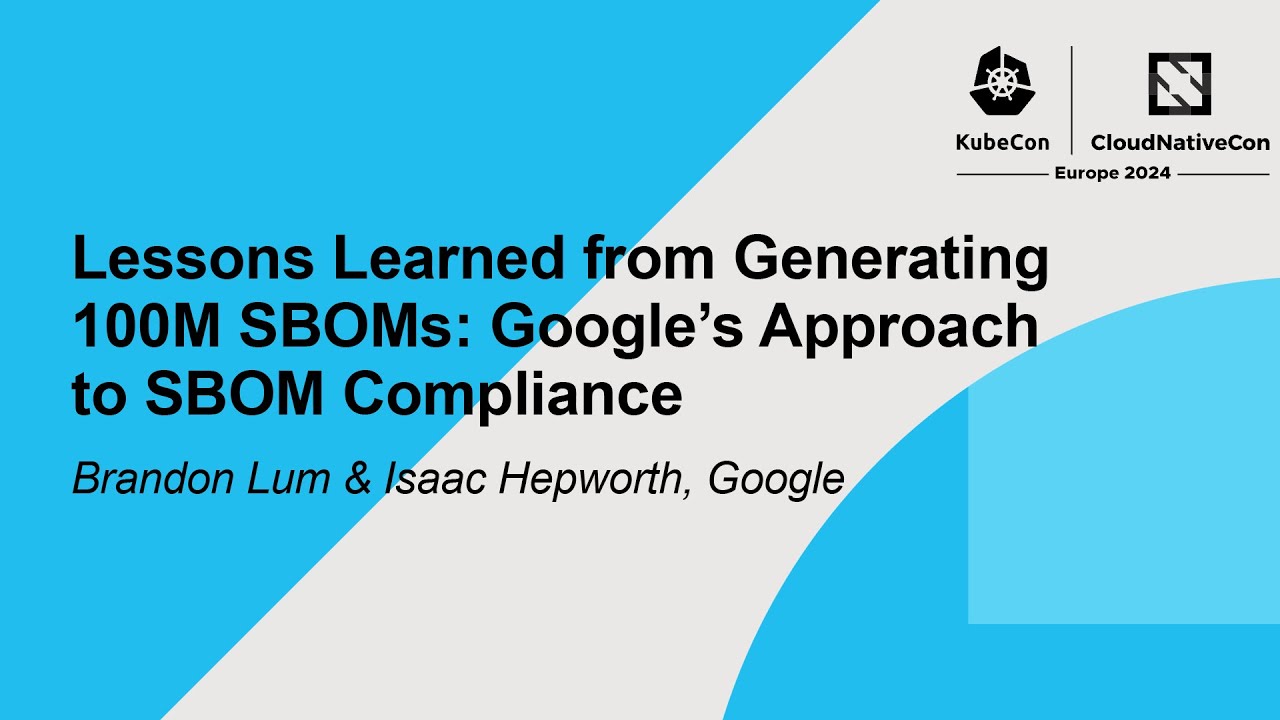 Lessons Learned from Generating 100M SBOMs: Google’s Approach to SBOM Compliance