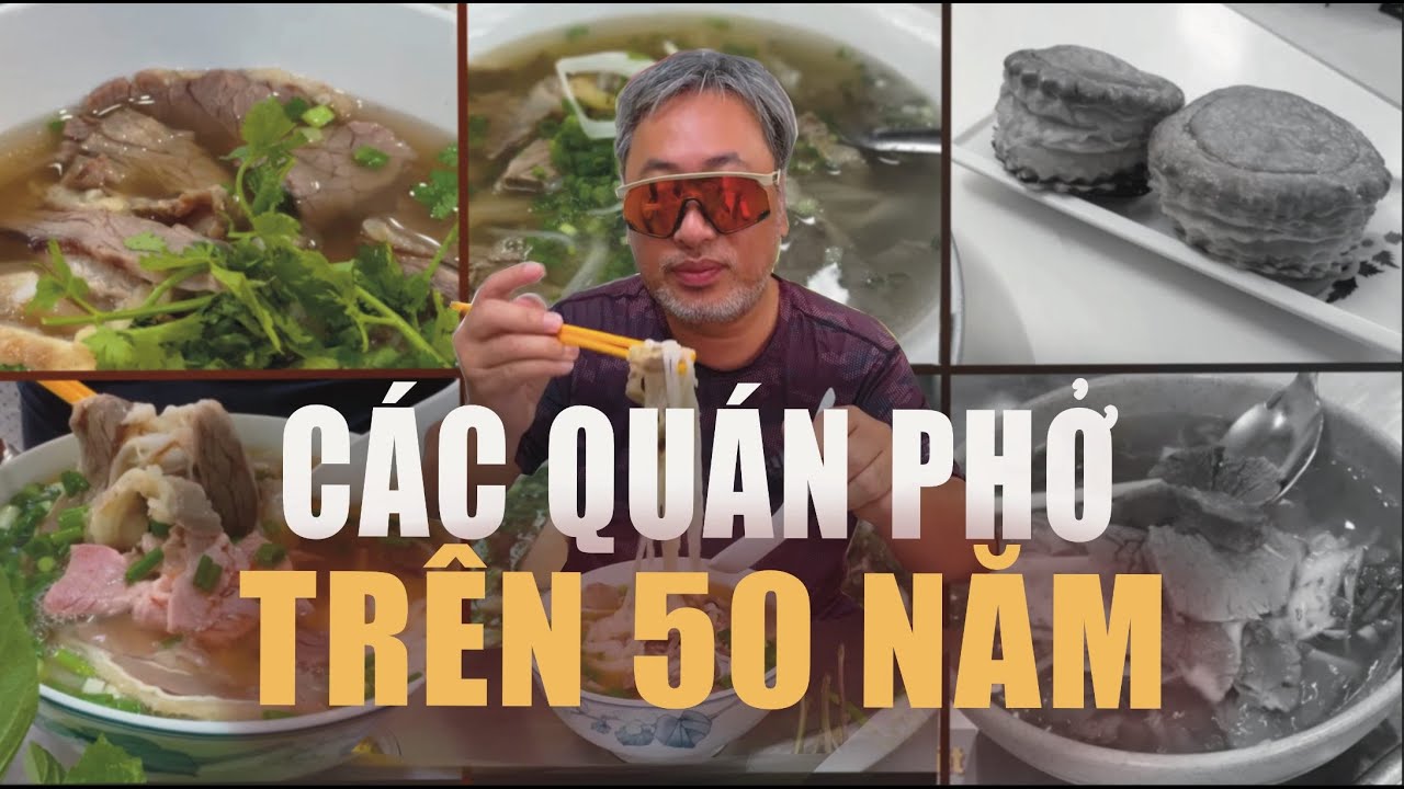 Tổng Hợp Các Quán Phở Lâu Đời Nhất Sài Gòn