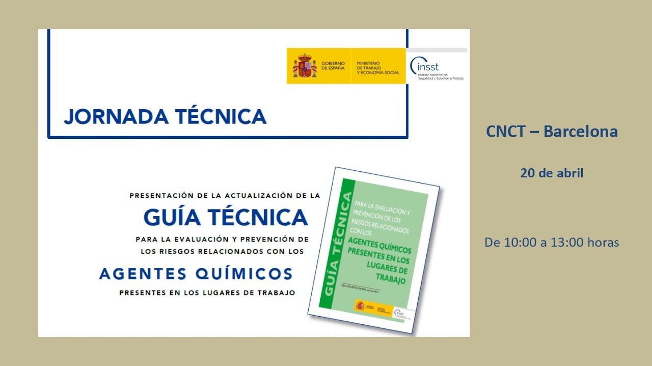 Jornada Técnica. Actualización  de la  Guía Técnica relacionada con los Agentes Químicos