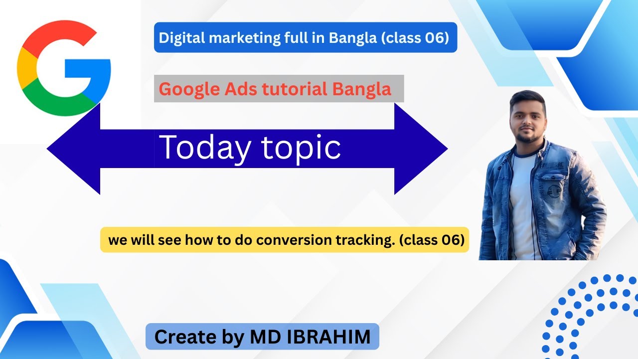 Google Conversation Tracking Bangla  Conversion Tracking Setup Step by Step  Full Tutorial class 06