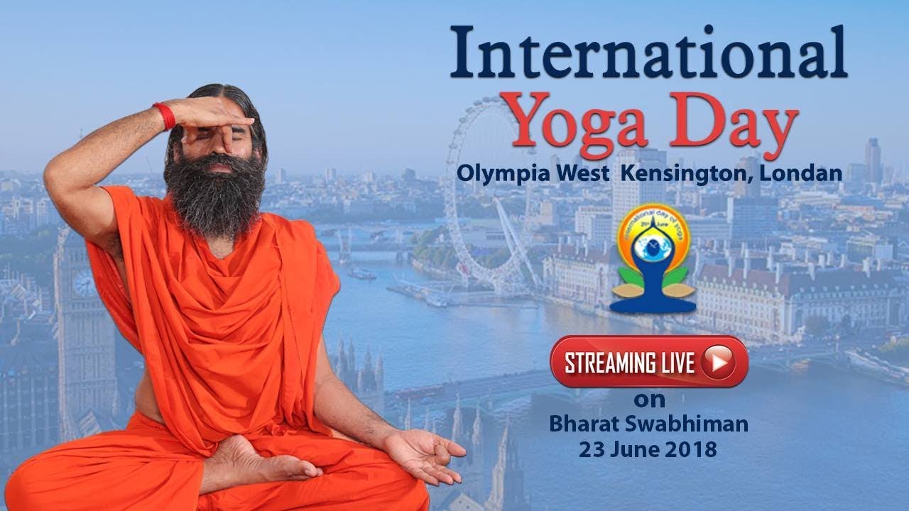 Watch Live! | International Yoga Day | Olympia West Kensington, London | 23 June 2018