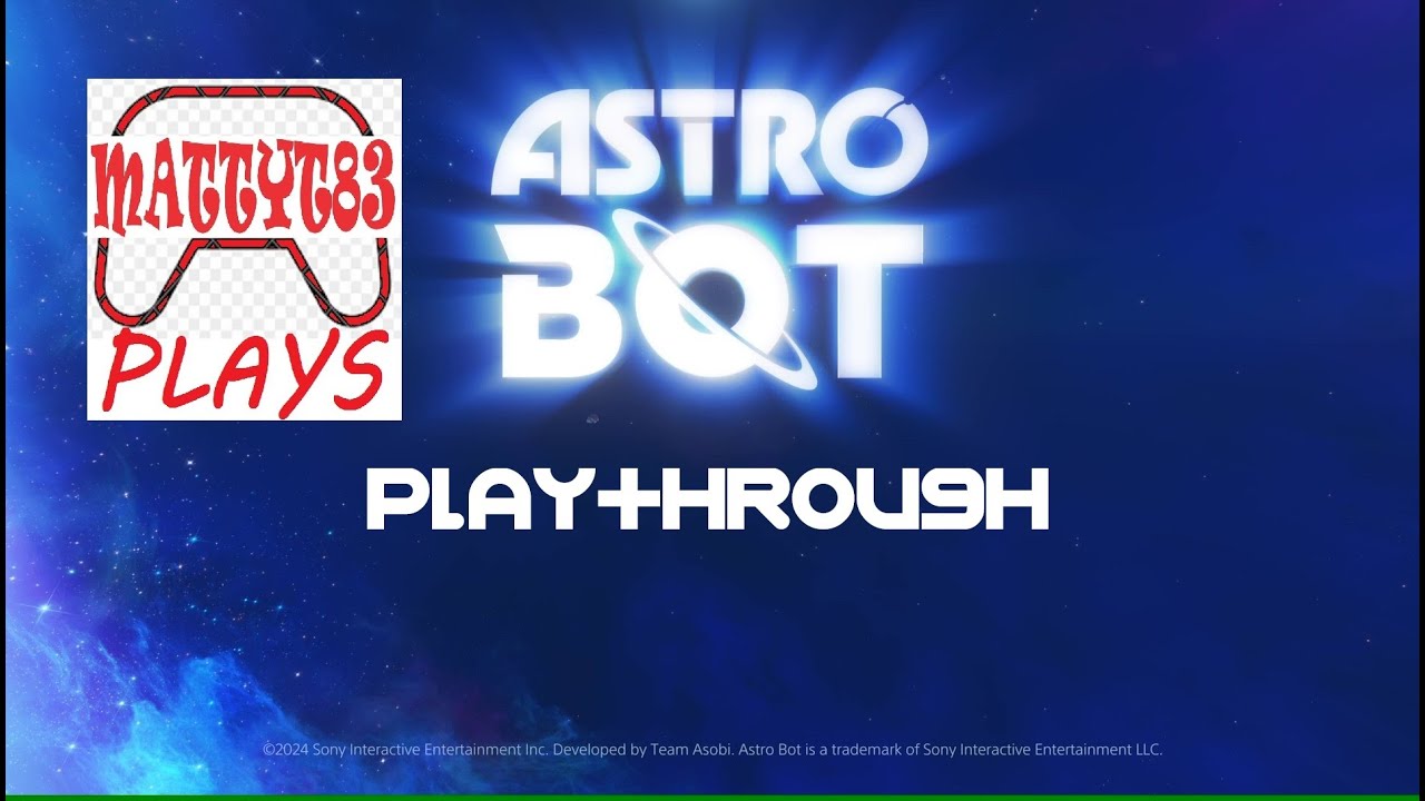MattyT Plays: ASTRO BOT, pt. 03