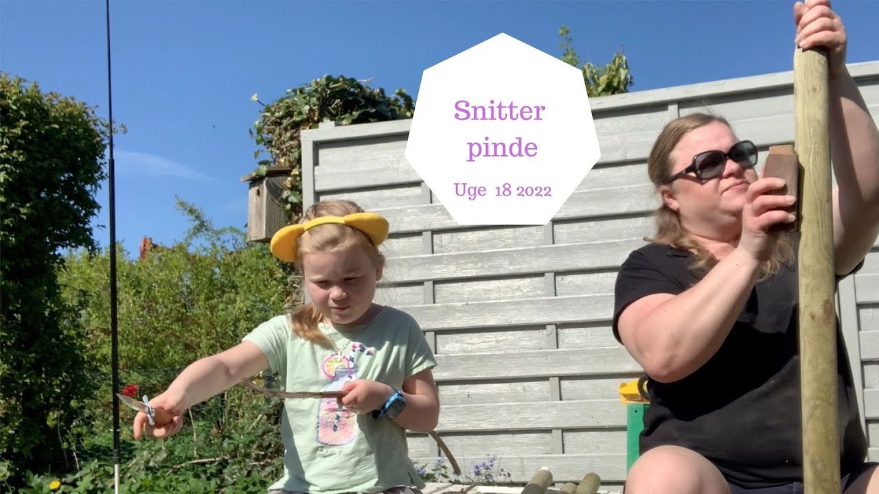 VI SNITTER I PINDE OG SLIBER STOLPER