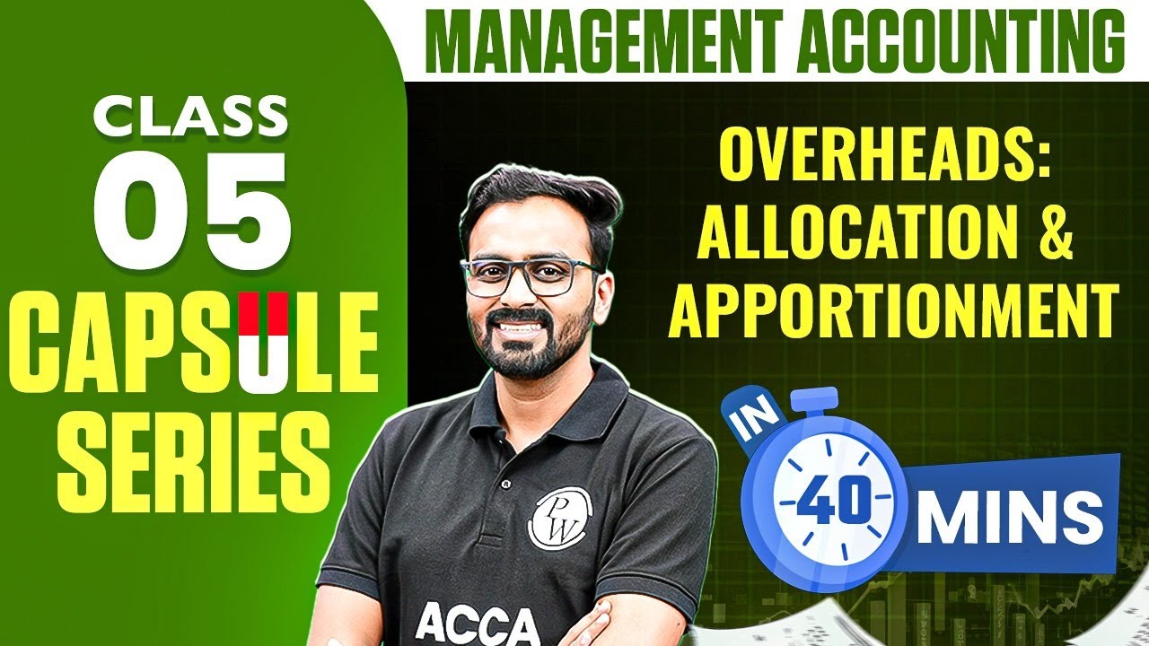 Overheads : Allocation & Apportionment | ACCA Management Accounting MA/F2
