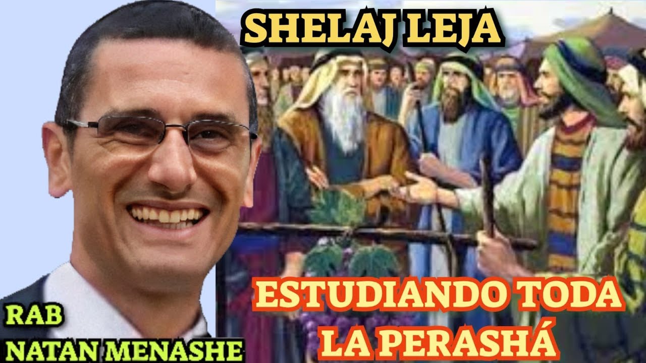 Parashat Behaaloteja Shelaj Leja Estudiando Toda la Perasha Rab Natan Menashe