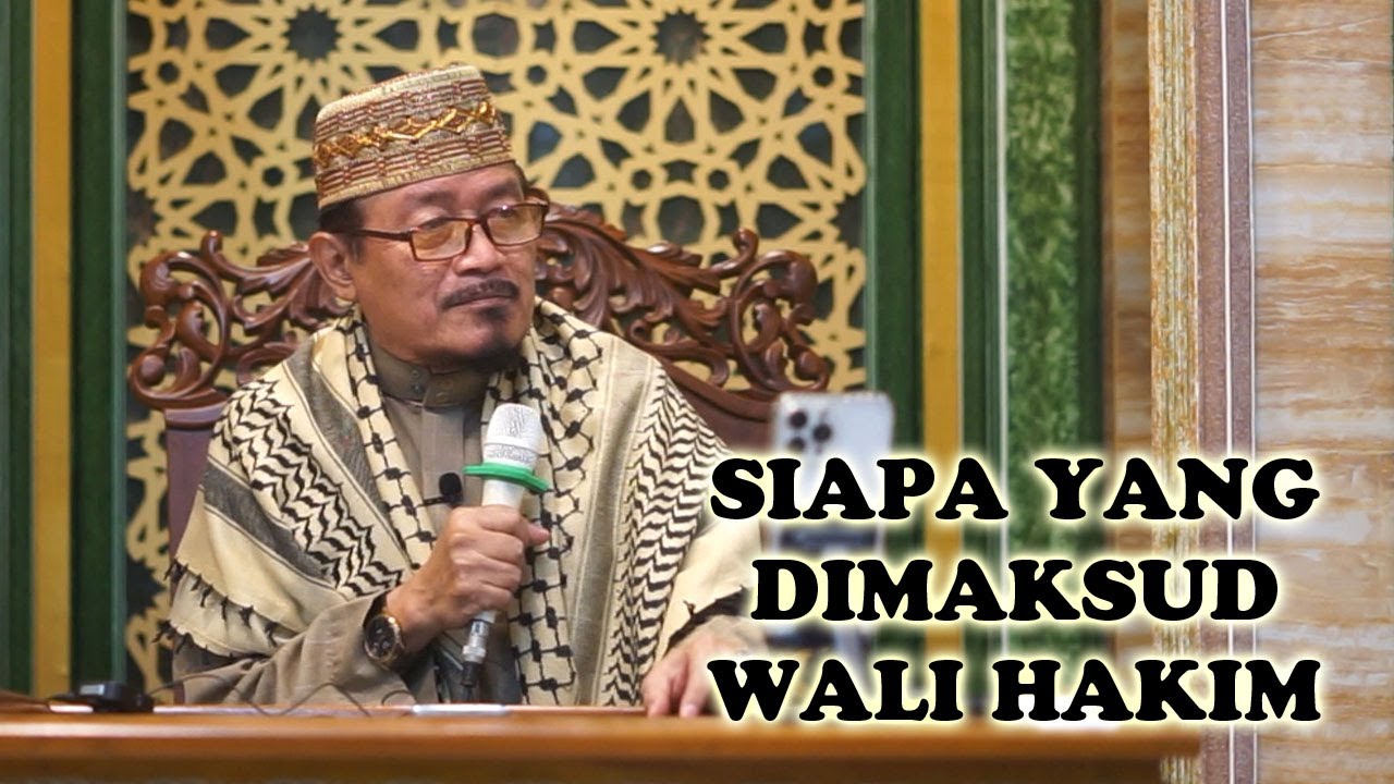 SIAPA YANG DIMAKSUD WALI HAKIM? : Prof Dr KH Ahmad Zahro MA al-Chafidz