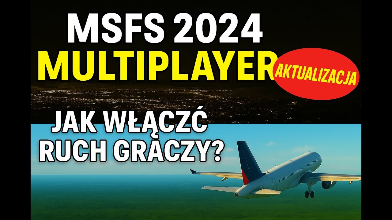 JAK WŁĄCZYĆ WIDOCZNOŚĆ GRACZY ? w MSFS 2024 | RUCH MULTIPLAYER