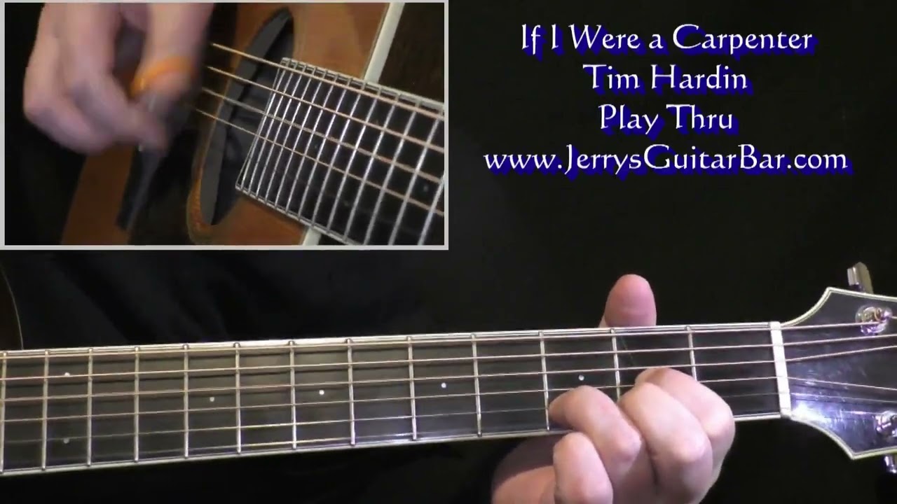 Tim Hardin If I Were a Carpenter | Guitar Play Thru