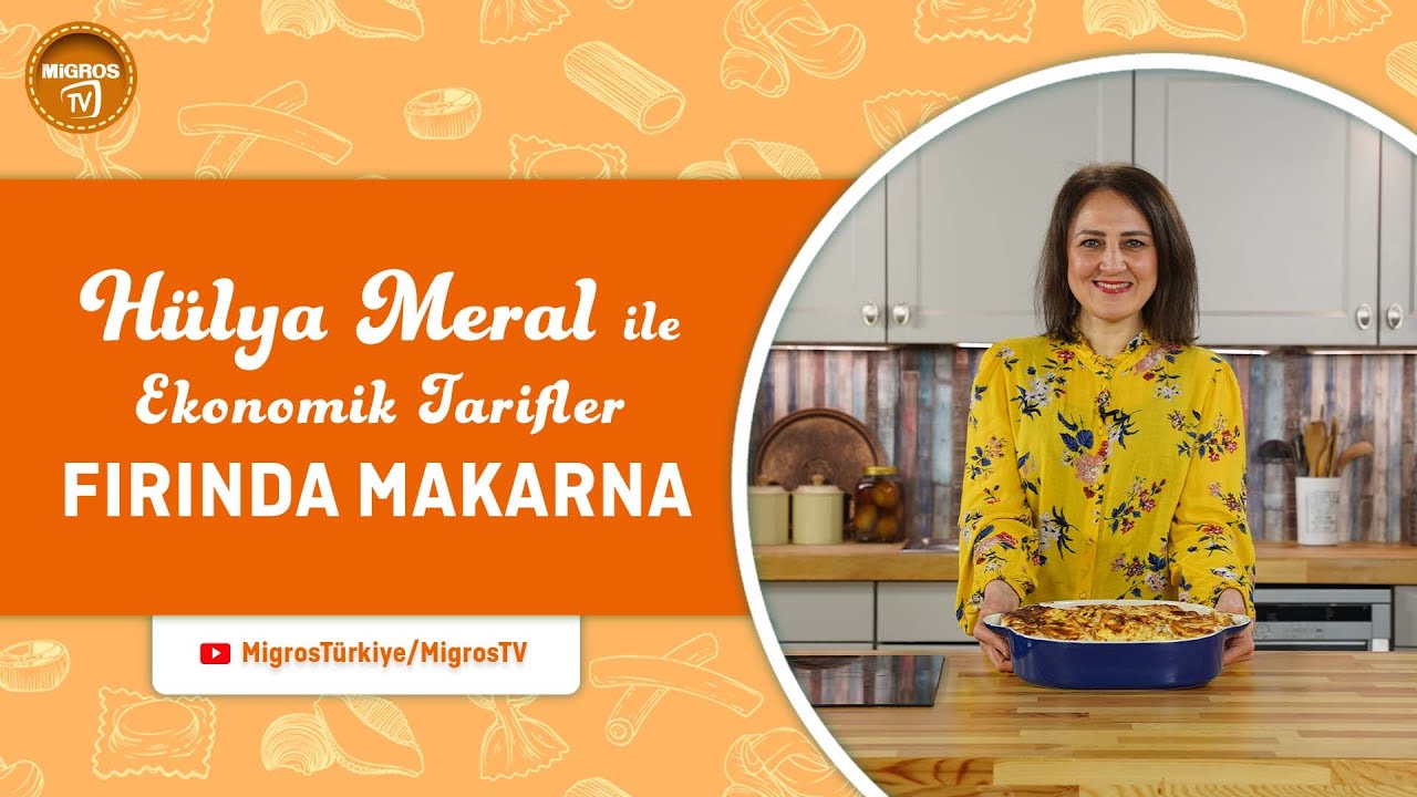 Hülya Meral ile Ekonomik Tarifler: Fırında Makarna