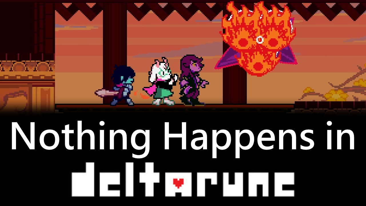 Nothing Happens in Deltarune