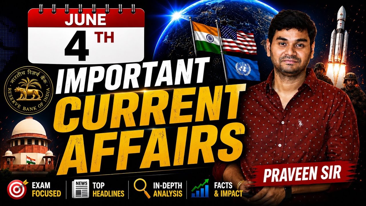Daily Current Affairs in Telugu | Praveen Sir | 04 JUNE 2026| Telugu | Latest GK & News Updates