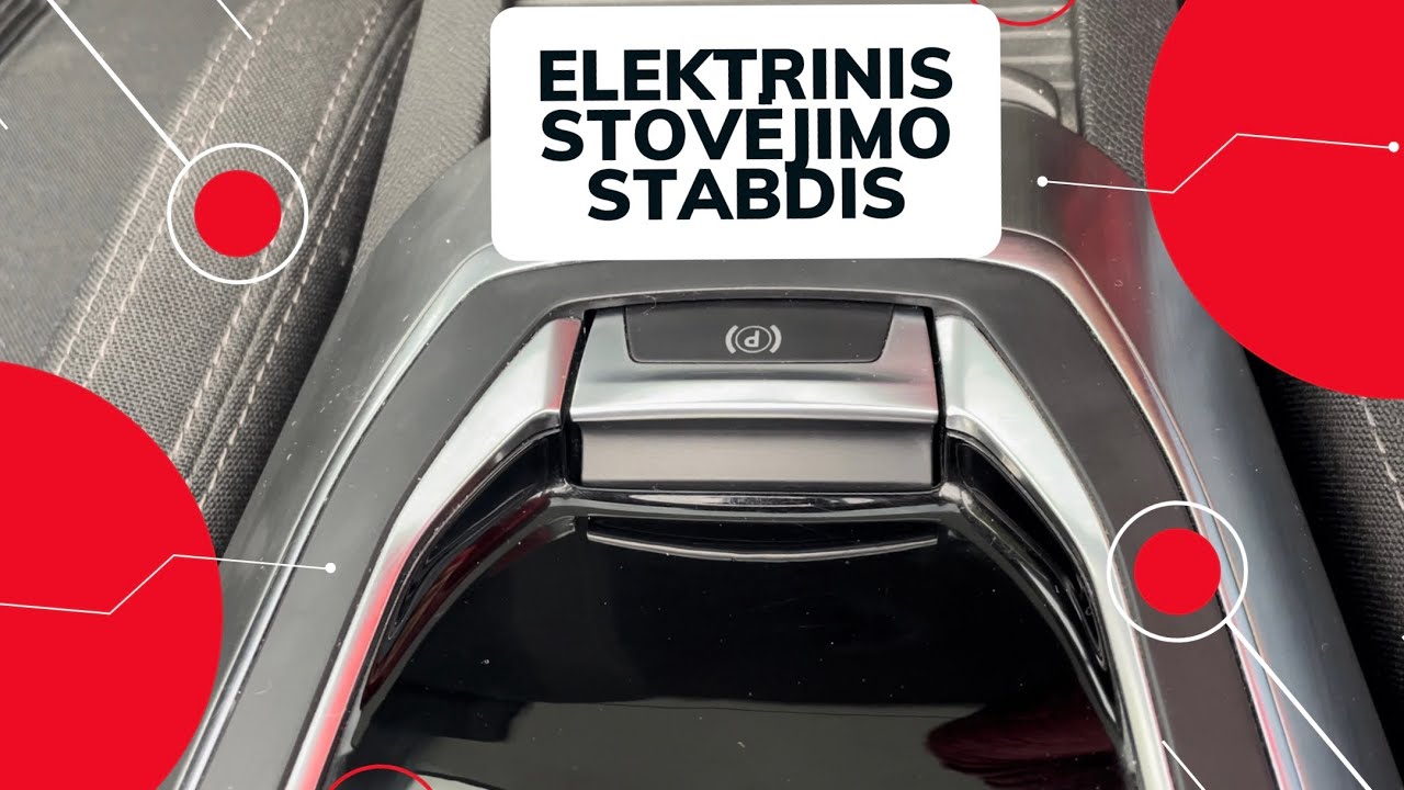 Elektrinis stovėjimo stabdis. Pajudėjimas įkalnėje su elektriniu rankiniu stabdžiu. Jonvaira