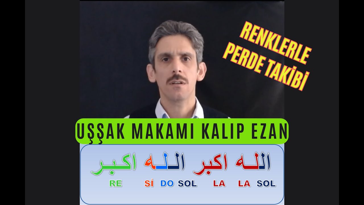 UŞŞAK MAKAMI KALIP EZAN &Ccedil;ALIŞMASI