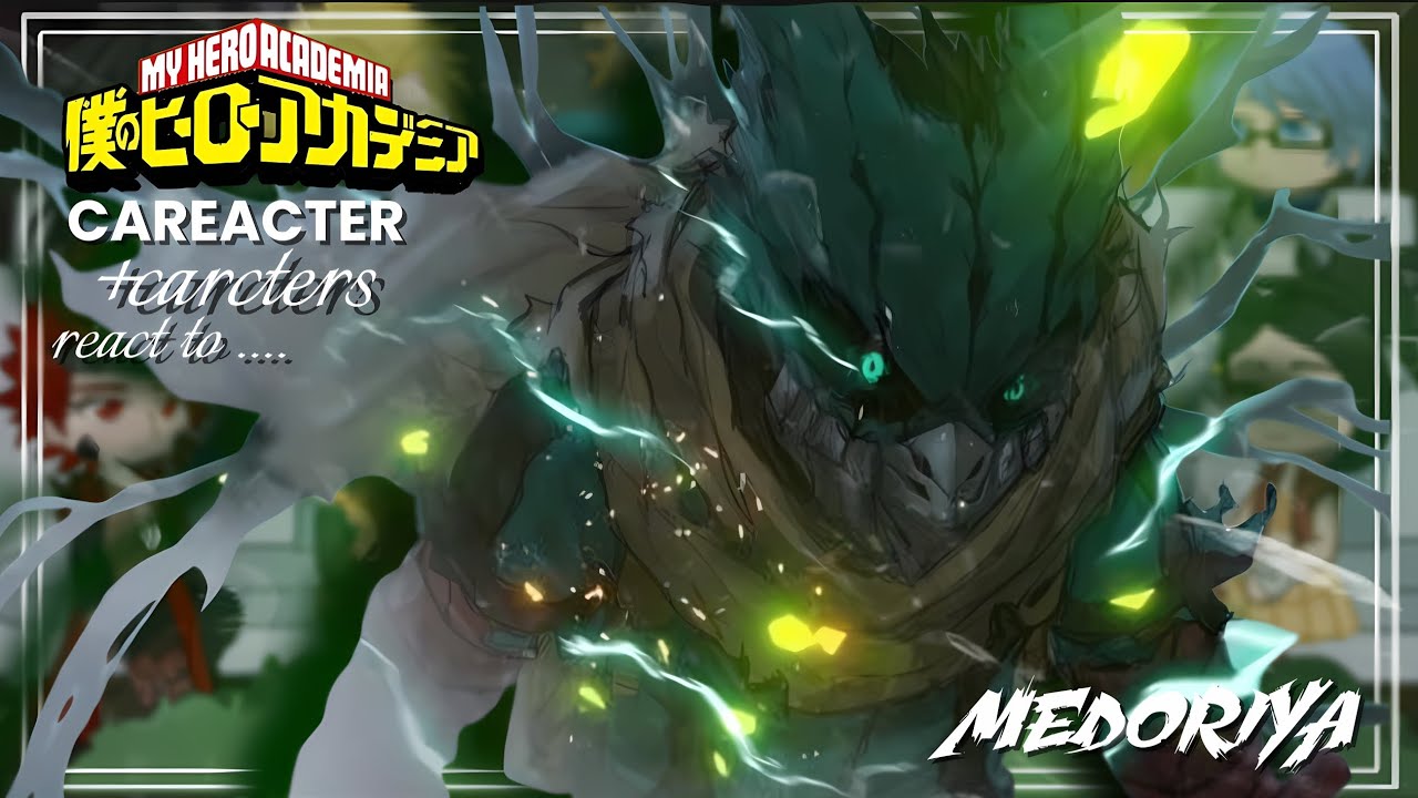 My hero academia react to Izuku Midoriya / Deku || Class-1A || gacha react  || full movie 