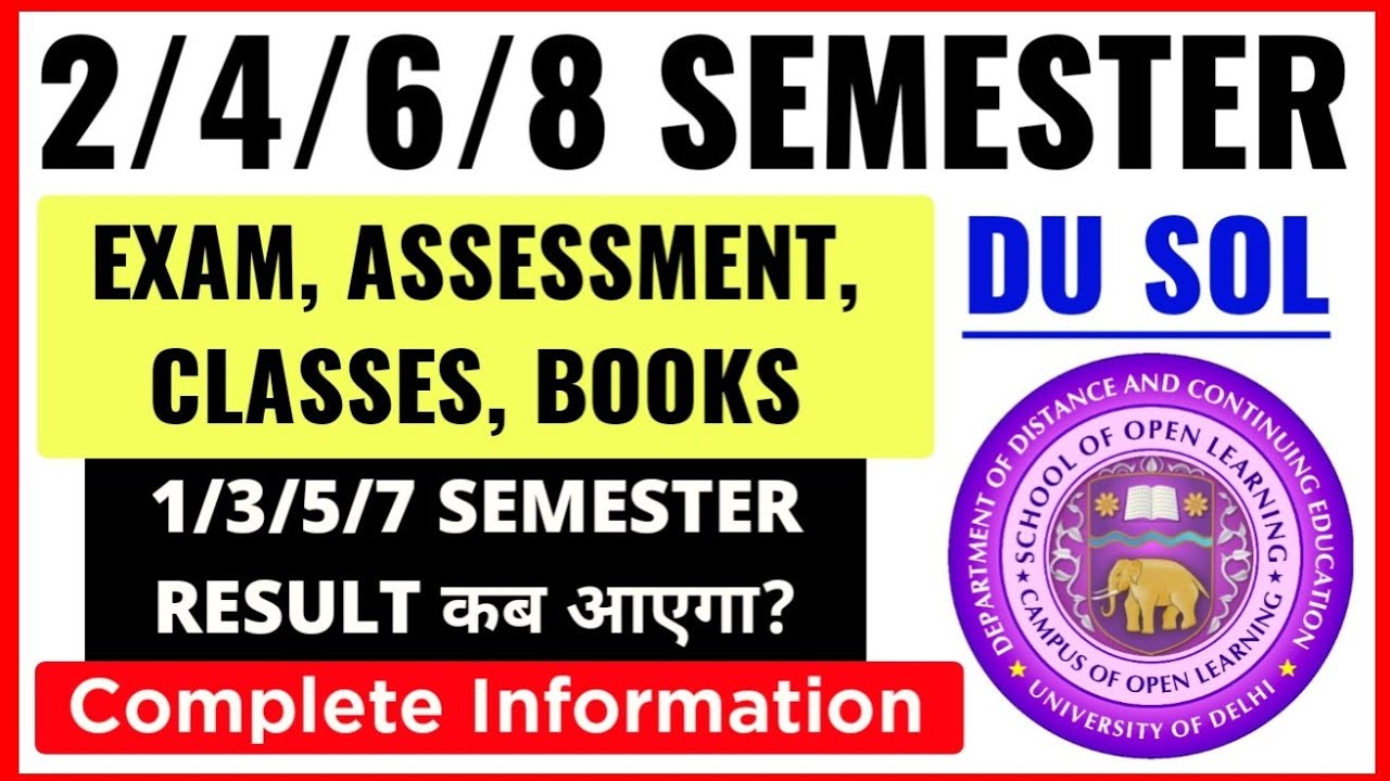 DU SOL 2/4/6/8 Semester Exam, Assessment, Classes, Books 2026 | SOL Result Update: 1/3/5/7 Semester