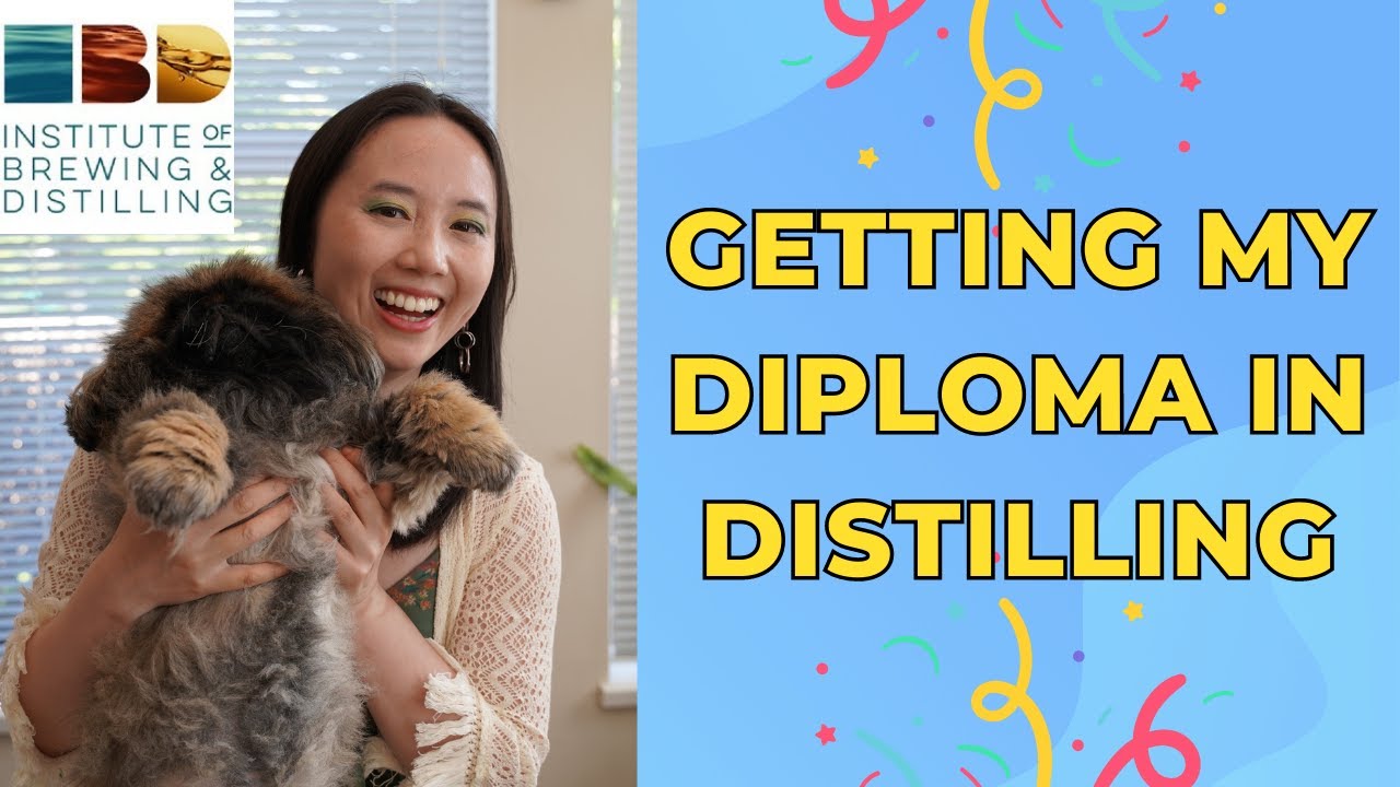 Earning my Diploma in Distilling | Miss Brewbird