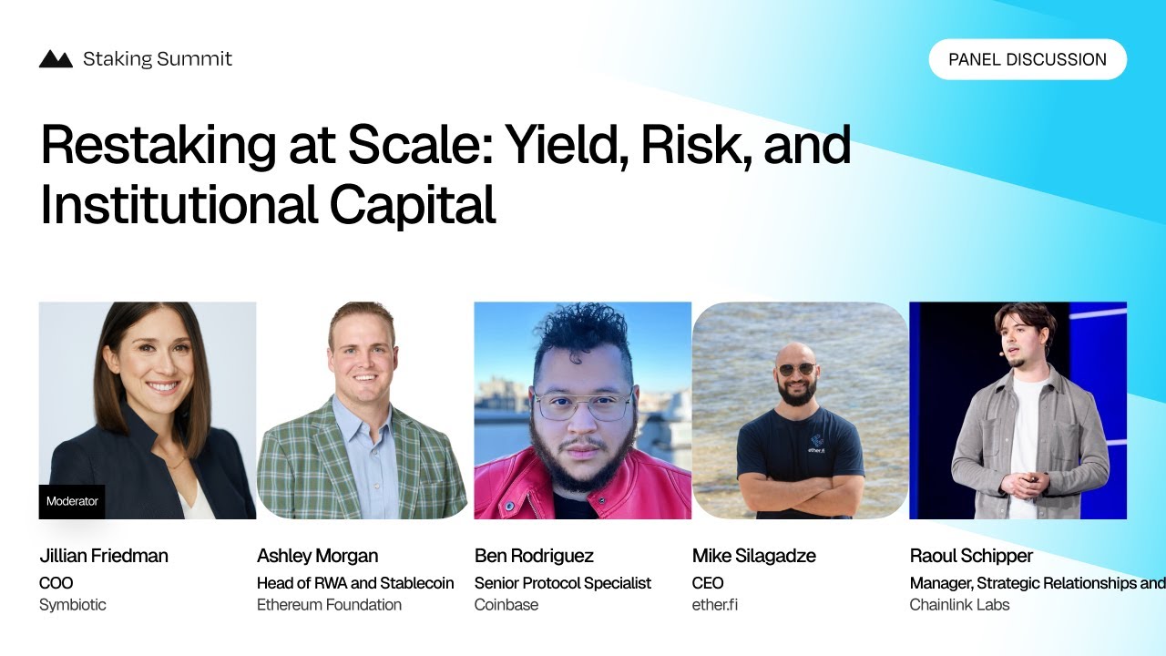 Restaking at Scale: Yield, Risk, and Institutional Capital Panel