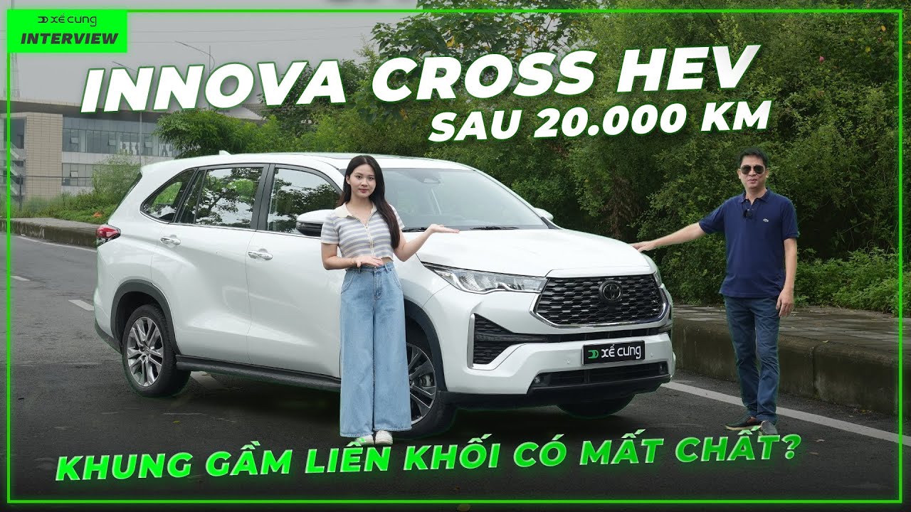Chủ xe Toyota Innova Cross HEV sau 20.000 km: khung gầm liền khối liệu có mất chất?