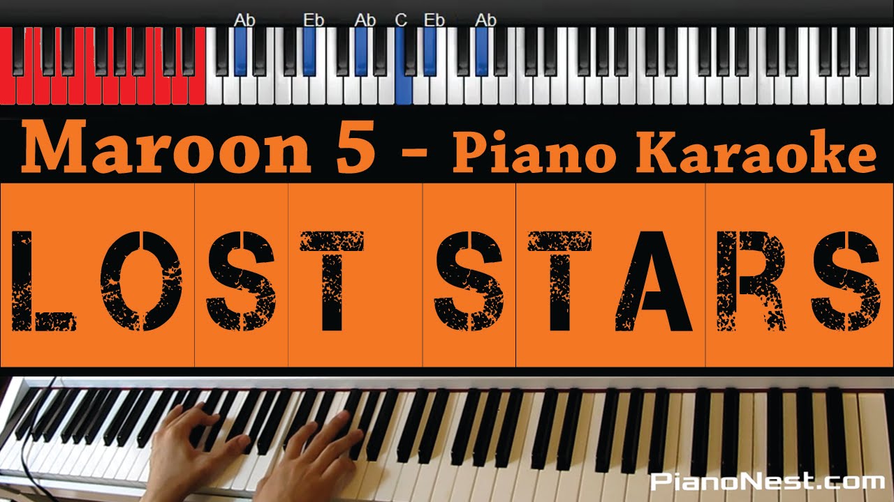 Maroon 5 / Adam Levine - Lost Stars - HIGHER Key (Piano Karaoke / Sing Along)
