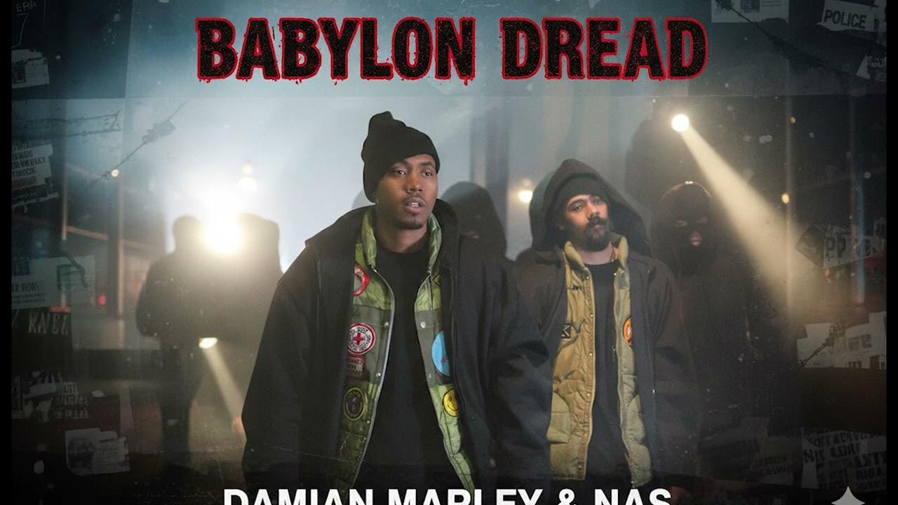 Nas & Damian Marley - Babylon Dread | Ancestors Now