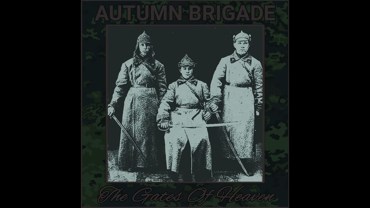Autumn Brigade - The Gates of Heaven (Full)
