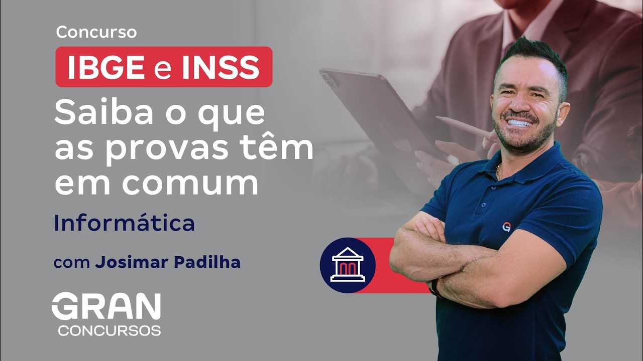 Concurso IBGE e INSS | O que as Provas T&ecirc;m em Comum em Inform&aacute;tica