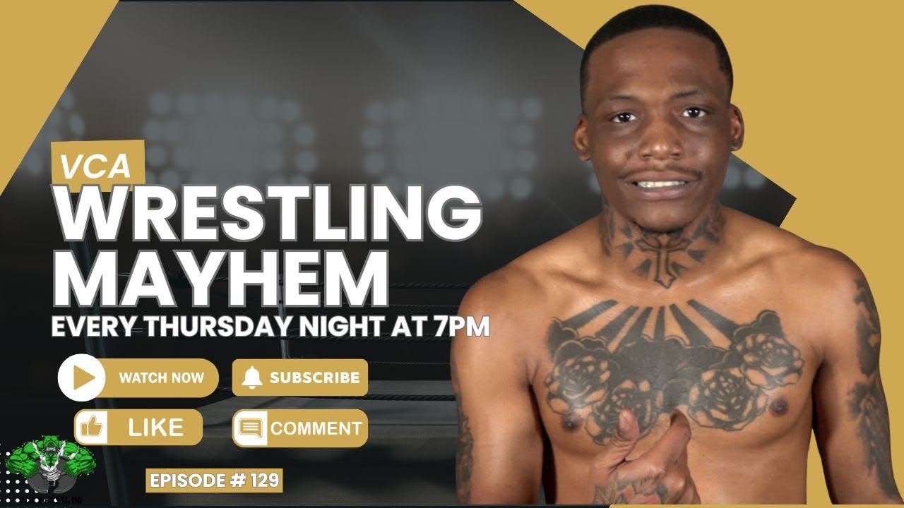 VCA WRESTLING MAYHEM, ЭПИЗОД 129