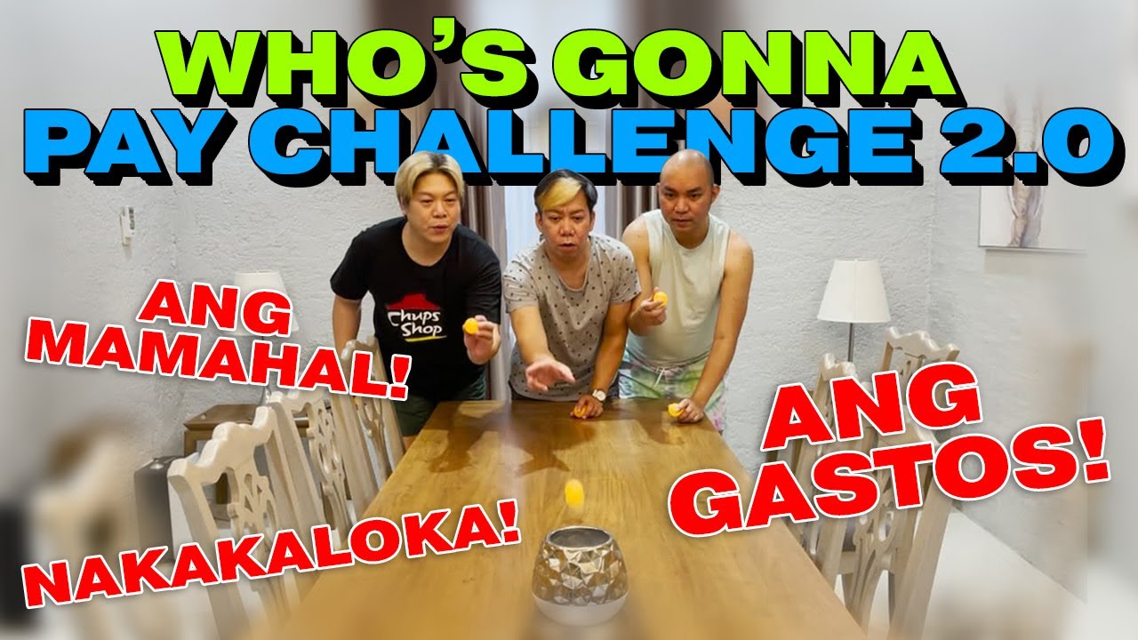 WHO'S GONNA PAY CHALLENGE 2.0 (MAS MAGASTOS JUSKO) | BEKS BATTALION