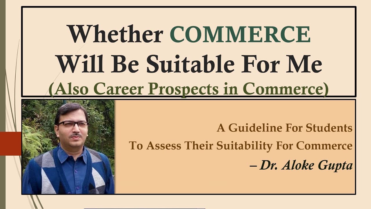 'Should I Study Commerce?'-  (LECTURE IN HINDI) - Dr. Aloke Gupta