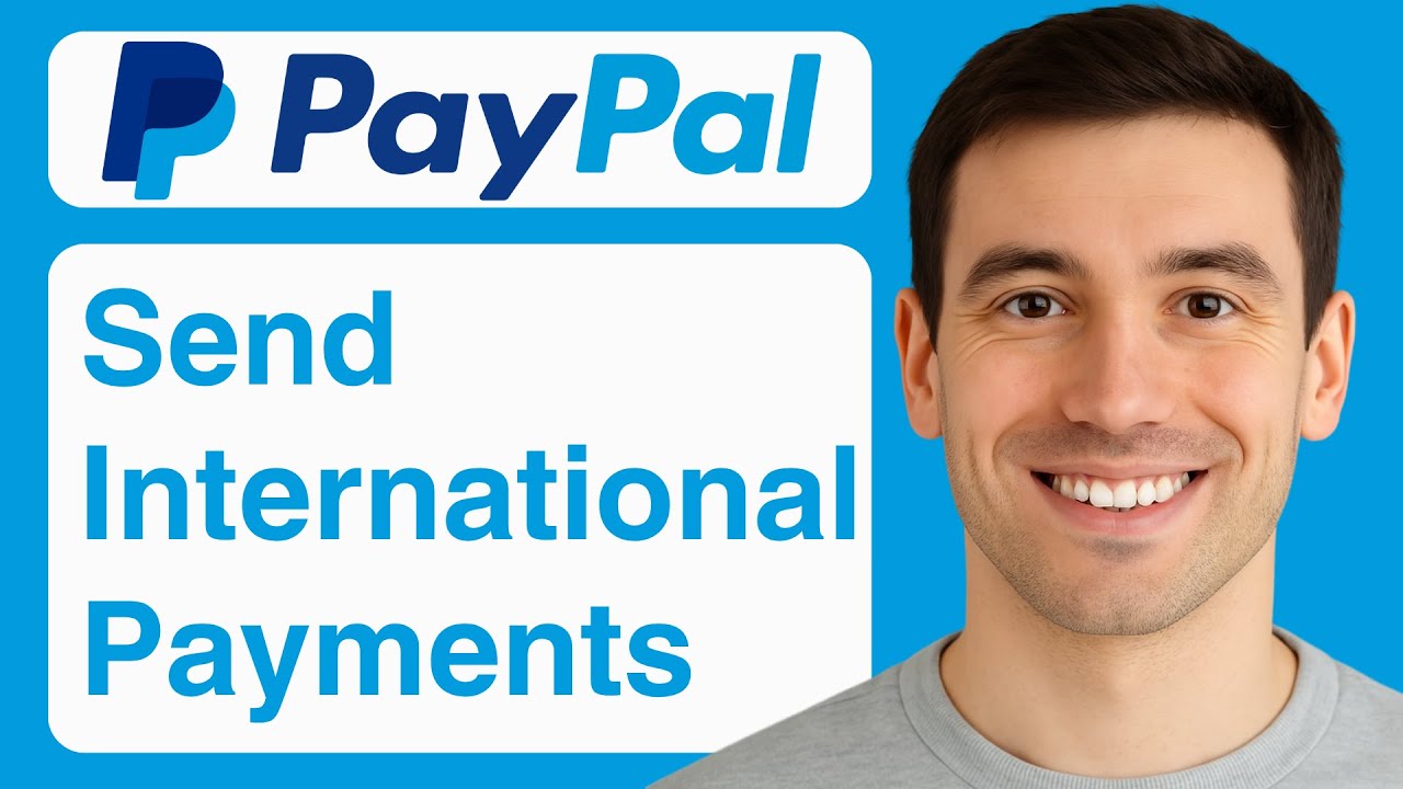 HOW TO USE PAYPAL FOR INTERNATIONAL PAYMENTS - 2025 (Step By Step)