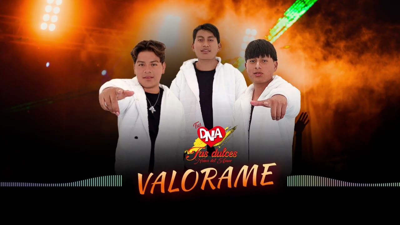 Valorame - Tus dulces nenes del amor