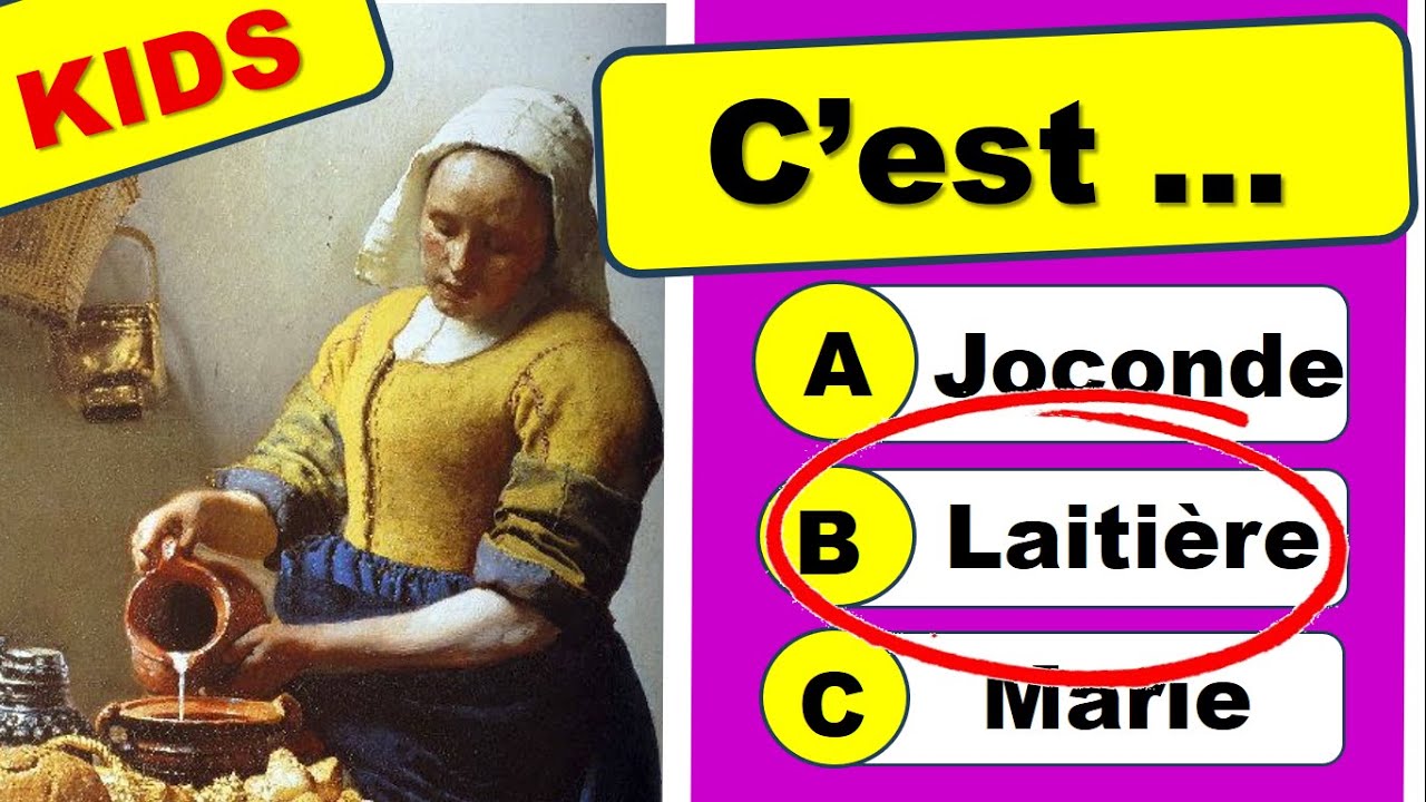 Art pour enfants 🧠 | Joconde, Laitière ... |  Art for kids | Quiz ✅ pour enfants.