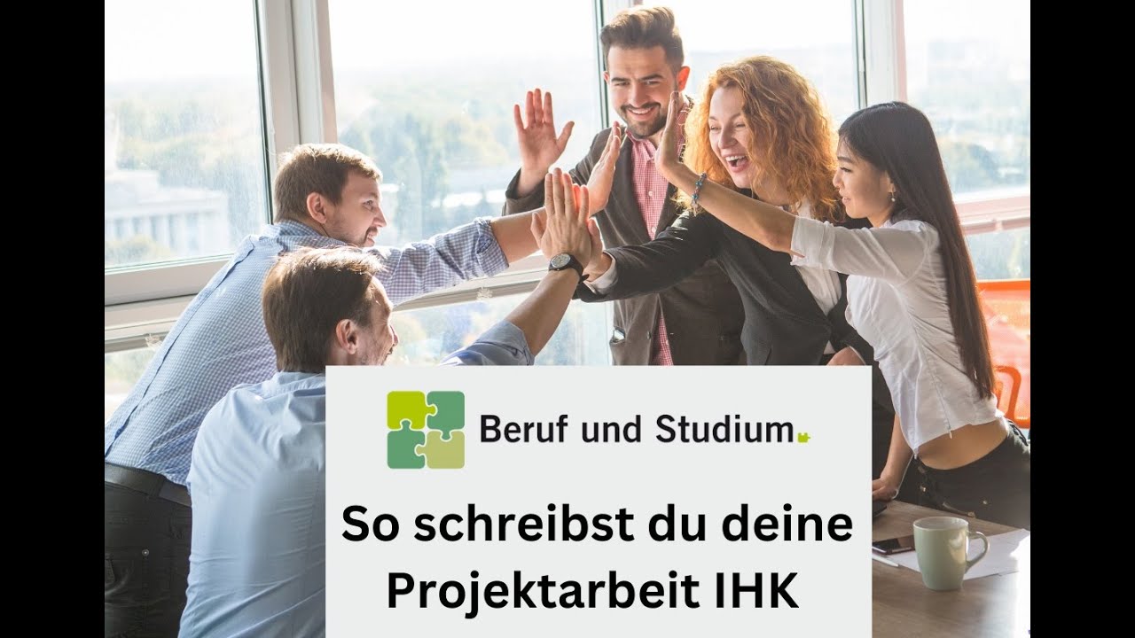 Komplette Anleitung wie du deine Projektarbeit IHK schreibst