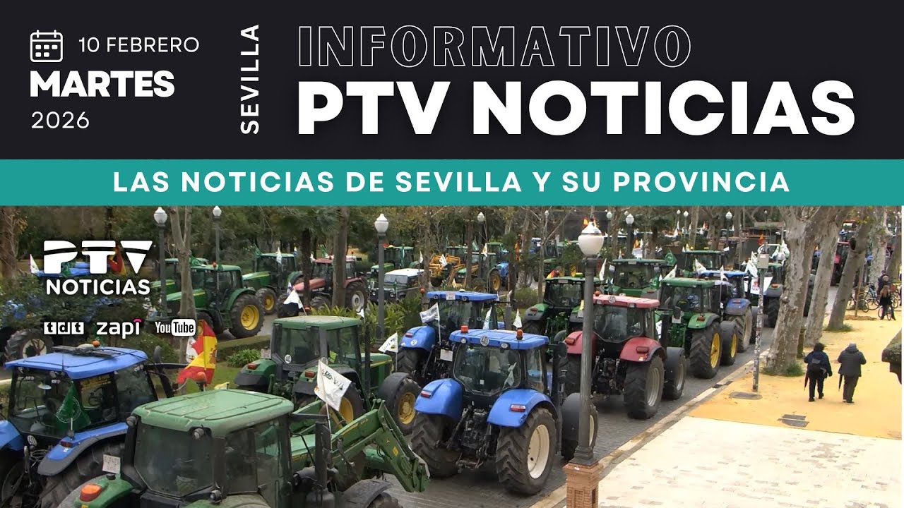 📺 PTV NOTICIAS SEVILLA HD | 300 TRACTORES LLENAN PLAZA DE ESPAÑA EN DEFENSA DEL CAMPO | 10 FEB