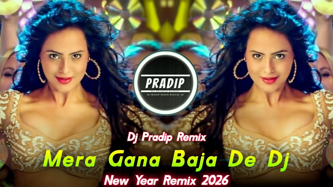 Mera Jana Baja De Dj Unique Stayl Edm Dance Mix,New Year Remix 2026 ,Dj Mera Baja De Dj Pradip Remix