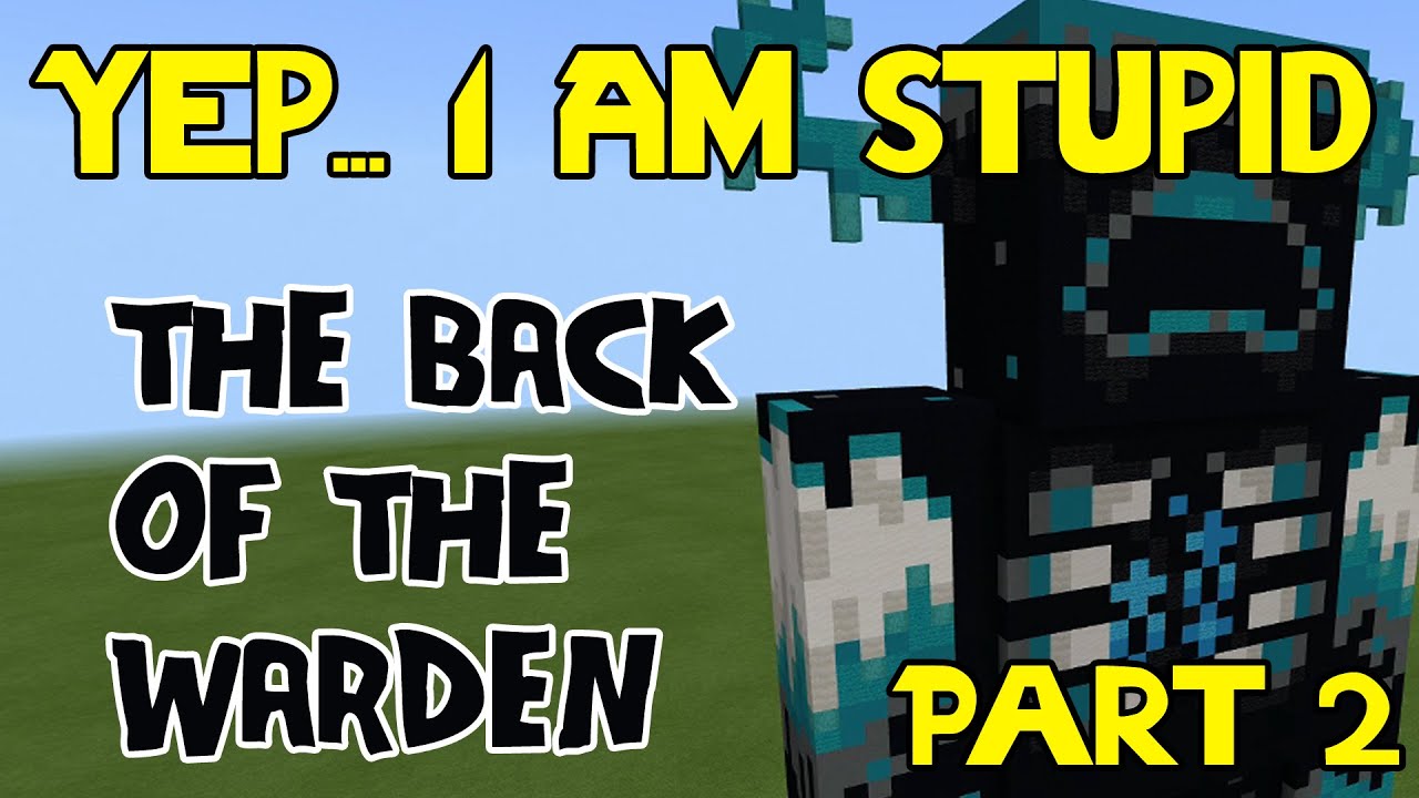 THE BACK SECTION I MISSED - Minecraft warden