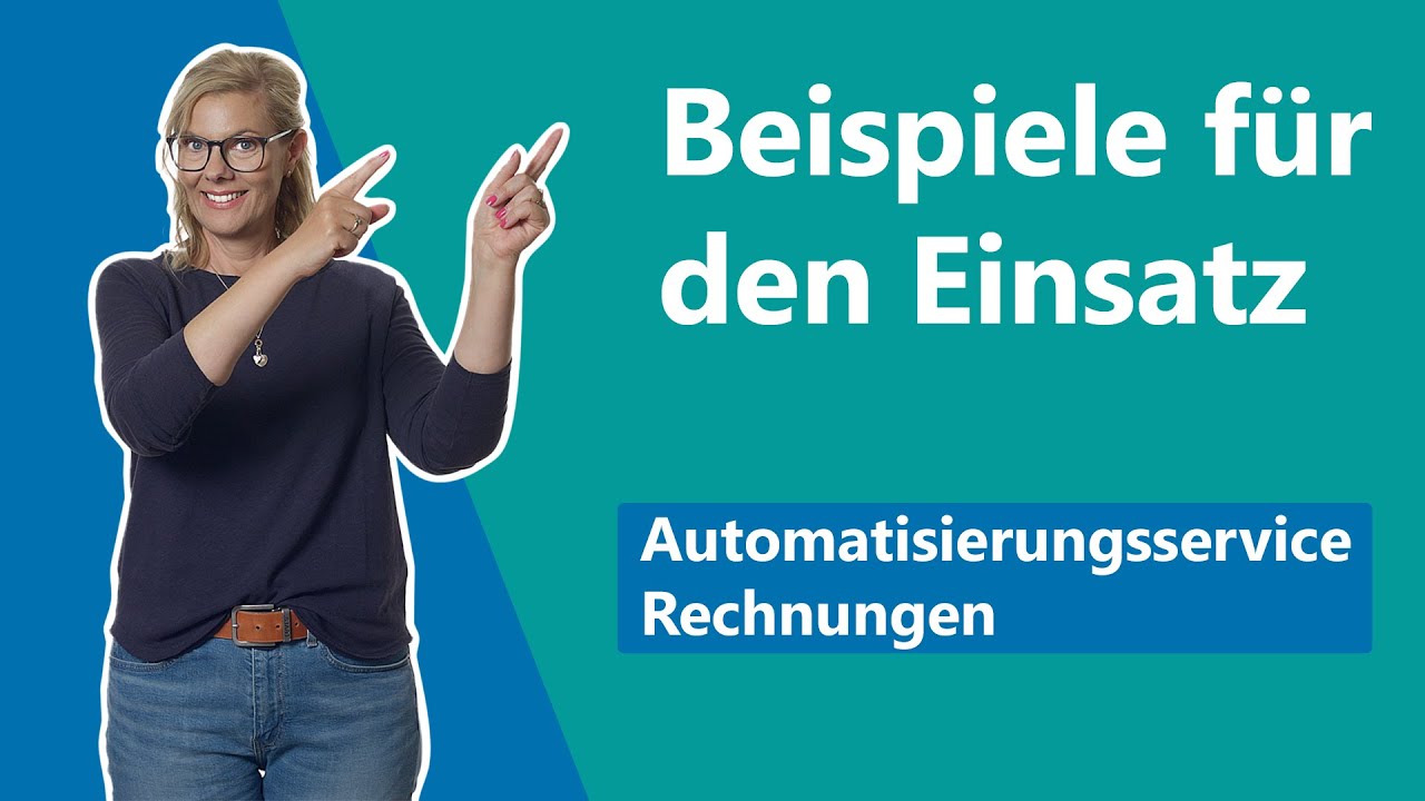 Automatisierungsservice Rechnungen Beispiele für Einsatzszenarien