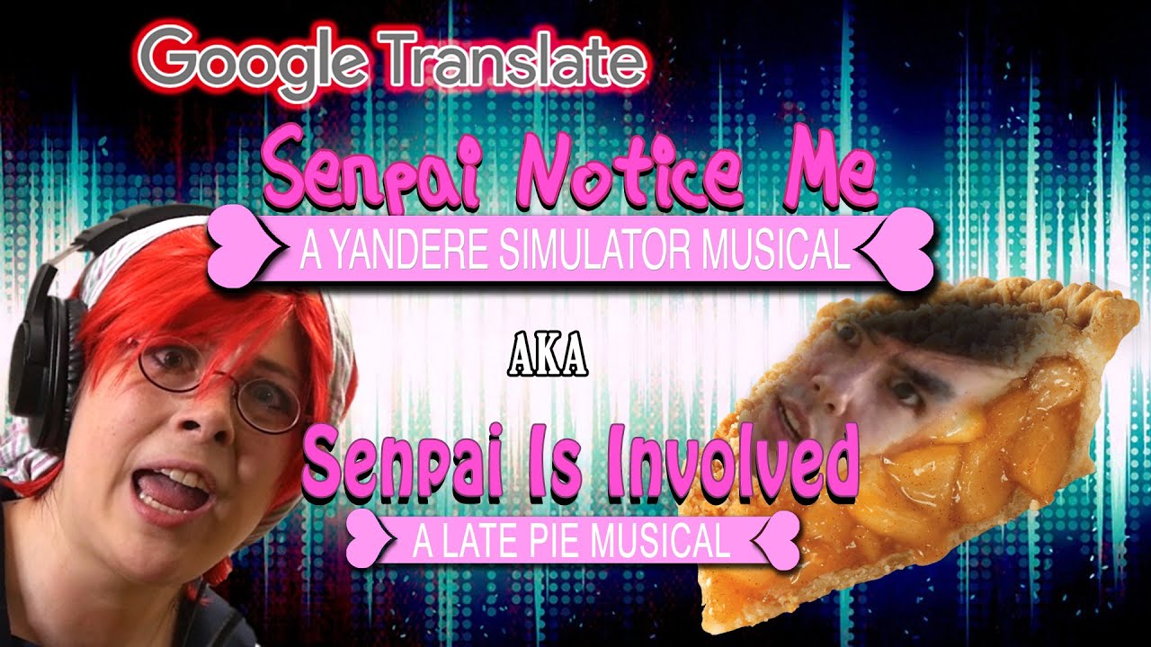 Senpai Notice Me: Google Translated (aka 