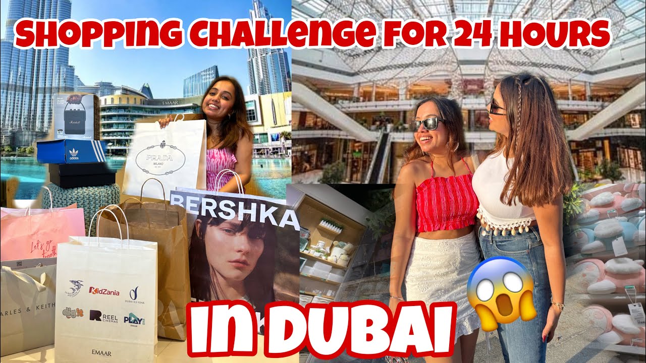 24 HOUR Shopping Challenge in DUBAI