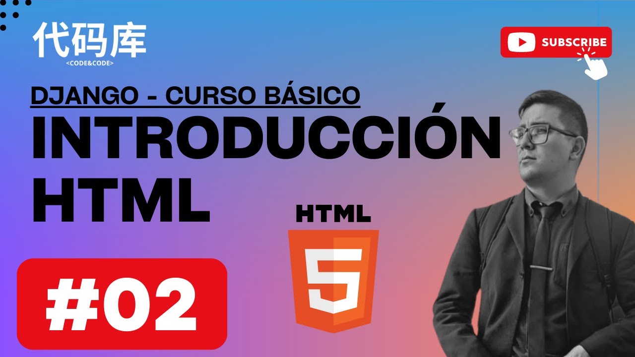 CURSO DJANGO 02 - Introducción a HTML