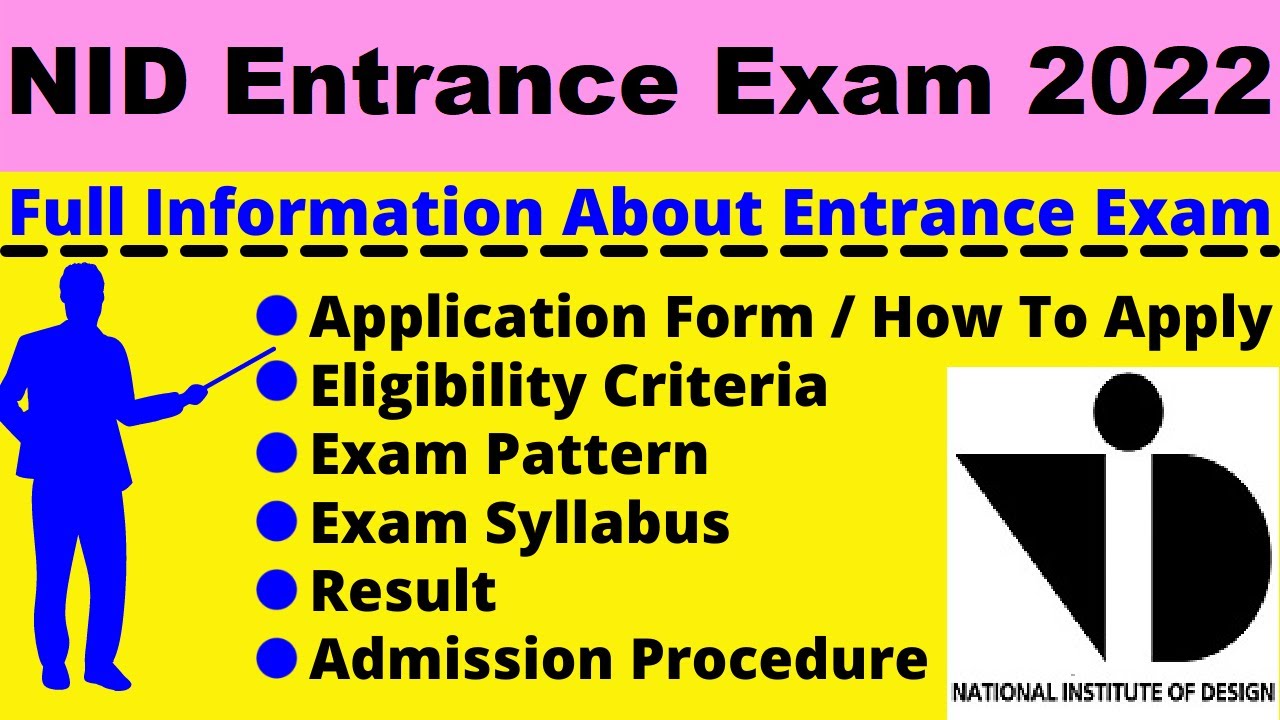 All About NID 2022: Notification, Dates, Application, Eligibility, Pattern, Syllabus, Admit Card