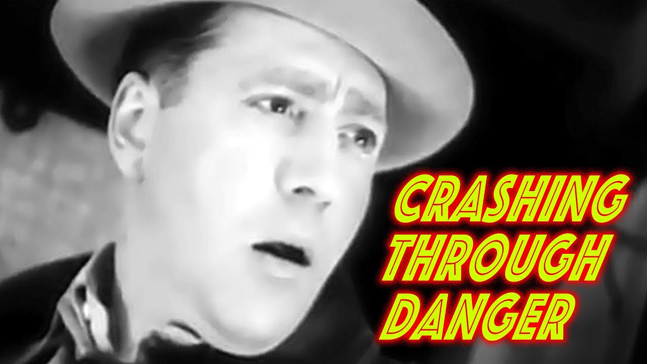Crashing Through Danger - Full Movie | Ray Walker, Sally Blane, Guinn 'Big Boy' Williams, James Bush