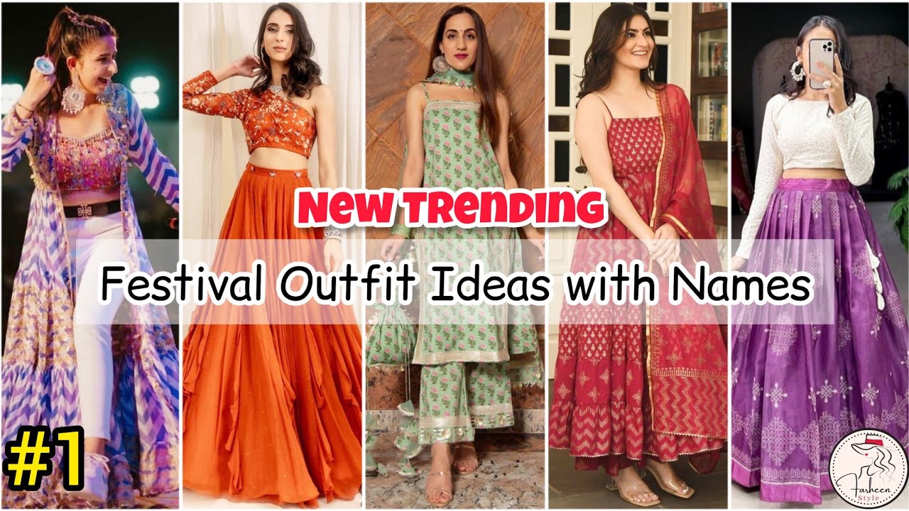 Trendy dresses for festival with names/Different types of dresses for festival with names and images