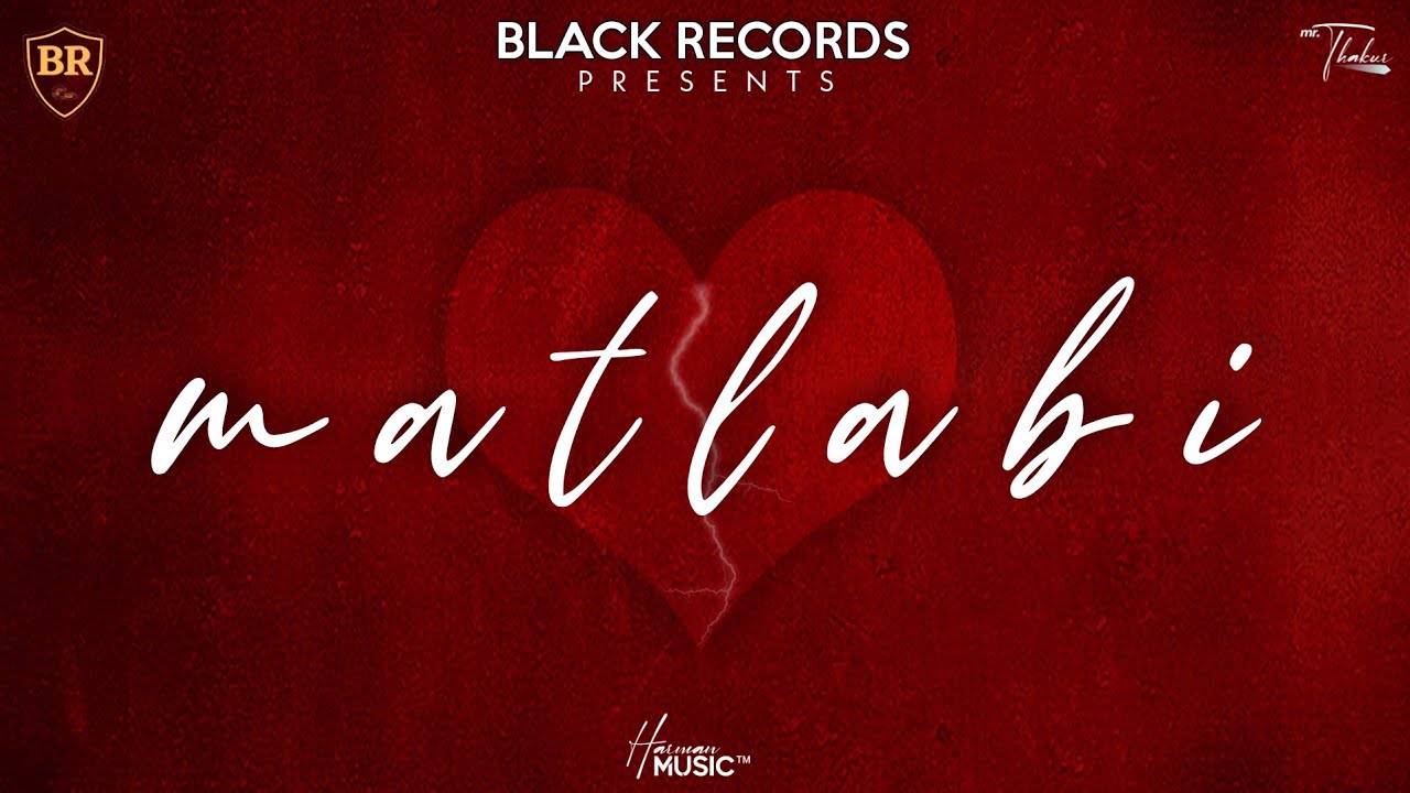 Matlabi (Lyrical Video) Ammy | Mann Bhogal | HARMAN | New Punjabi Song 2022